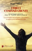 I Dieci Comandamenti - riattualizzati per il Terzo Millennio (eBook, ePUB)