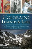 Colorado Legends & Lore (eBook, ePUB)