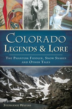 Colorado Legends & Lore (eBook, ePUB) - Waters, Stephanie
