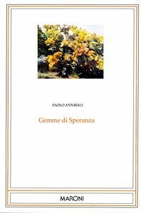 Gemme di speranza (eBook, ePUB) - Annibali, Paolo