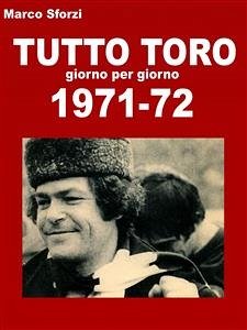 Tutto toro 1971-72 (eBook, ePUB) - Sforzi, Marco