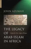 The Legacy of Arab-Islam in Africa (eBook, ePUB)