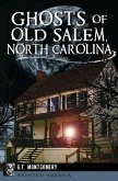 Ghosts of Old Salem, North Carolina (eBook, ePUB)