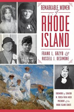 Remarkable Women of Rhode Island (eBook, ePUB) - Grzyb, Frank L.