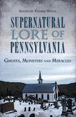 Supernatural Lore of Pennsylvania (eBook, ePUB)