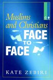 Muslims and Christians Face to Face (eBook, ePUB)