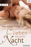 Dich lieben - die ganze Nacht (eBook, ePUB)