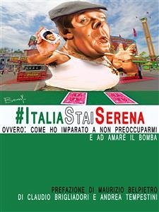 #ItaliaStaiSerena (eBook, ePUB) - Claudio Brigliadori E Andrea Tempestini, Di