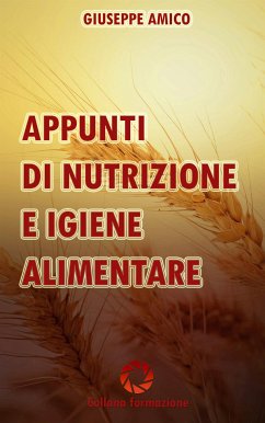 Appunti di nutrizione e igiene alimentare (eBook, ePUB) - Amico, Giuseppe