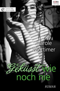 Geküsst wie noch nie (eBook, ePUB) - Mortimer, Carole
