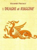 I Draghi di Ruggine (eBook, ePUB)