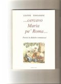 ..Cercavo Maria pe' Roma... (eBook, ePUB)
