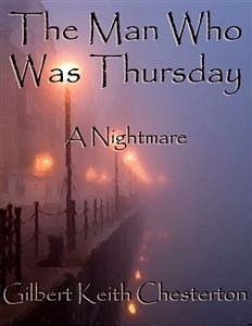 The Man Who Was Thursday (eBook, ePUB) - Keith Chesterton, Gilbert