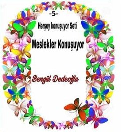 5.Her şey KONUŞUYOR SETİ (eBook, ePUB) - Dedeoğlu, Bengül