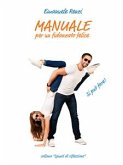 Manuale per un fidanzato felice (eBook, ePUB)