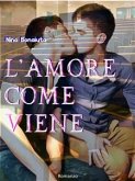 L'amore come viene (eBook, ePUB) L'amore come viene (eBook, ePUB)
