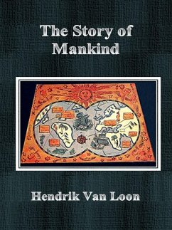 The Story of Mankind (eBook, ePUB) - Van Loon, Hendrik