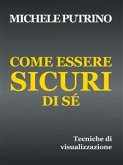 Come Essere Sicuri di Sé (eBook, ePUB)