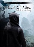 Ai Bordi Dell'Abisso (eBook, ePUB)