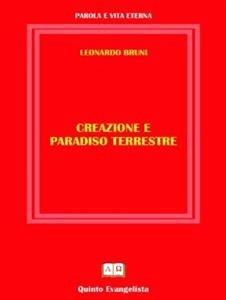 Creazione e Paradiso Terrestre (eBook, ePUB) - Bruni, Leonardo