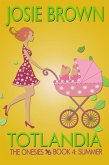 Totlandia: Book 4 - Summer, The Onesies (eBook, ePUB)