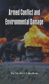 Armed Conflict and Environmental Damage (eBook, ePUB)