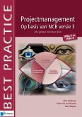 Projectmanagement op basis van NCB versie 3 - IPMA-C en IPMA-D - 2de geheel herziene druk (eBook, ePUB)