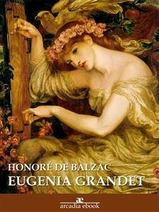 Eugenia Grandet (eBook, ePUB) - de Balzac, Honoré