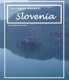 Un viaggio chiamato Slovenia (eBook, ePUB)