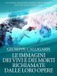 Le Immagini dei Vivi e dei Morti... - Bild 1