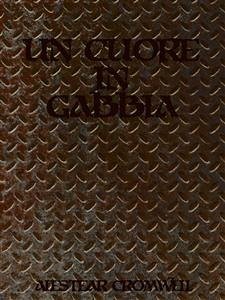 Un Cuore In Gabbia (eBook, ePUB) - Cromwell, Alestear