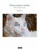 Cieco, muto e sordo (eBook, ePUB)