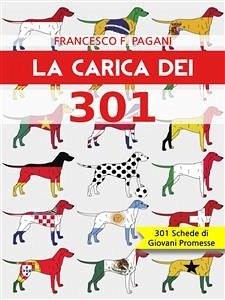 La carica dei 301 (eBook, ePUB) - Federico Pagani, Francesco