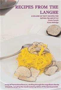 Recipes From the Langhe (eBook, PDF) - Aldridge, Karen; Trenchi, Cinzia