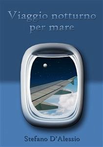 Viaggio Notturno Per Mare (eBook, ePUB) - D'alessio, Stefano