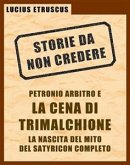 Petronio e la Cena di Trimalchione (Storie da non credere 2) (eBook, ePUB)