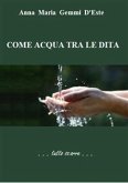 Come acqua tra le dita (eBook, ePUB)