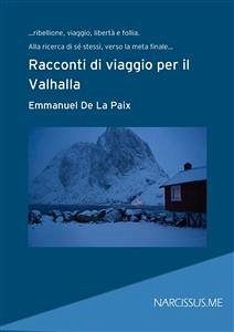 Racconti di viaggio per il Valhalla (eBook, ePUB) - De La Paix, Emmanuel