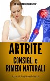 Artrite - Consigli e Rimedi Naturali (eBook, ePUB) Artrite - Consigli e Rimedi Naturali (eBook, ePUB)