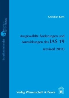 Ausgewählte Änderungen und Auswirkungen des IAS 19. - Kern, Christian