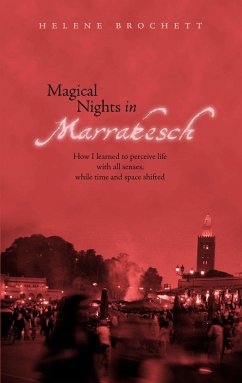 Magical Nights in Marrakesh - Brochett, Helene