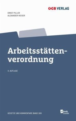 Arbeitsstättenverordnung (f. Österreich) - Piller, Ernst;Heider, Alexander
