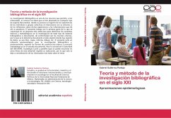 Teoría y método de la investigación bibliográfica en el siglo XXI - Gutiérrez Pantoja, Gabriel