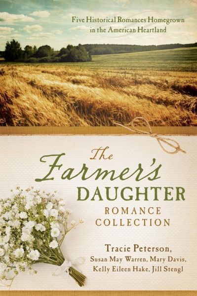 Farmer's Daughter Romance Collection (eBook, PDF) Farmer's Daughter Romance Collection (eBook, PDF)