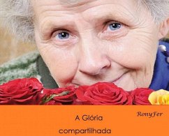 A Glória compartilhada (eBook, ePUB) - Ronyfer