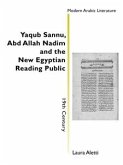 Yac̔ūb Ṣannū ̒, ̒Abd Allāh Nadīm and the New Egyptian Reading Public (eBook, ePUB)