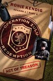 Operation Zulu Redemption: Act of Treason - Part 4 (eBook, ePUB)