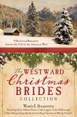 Westward Christmas Brides Collection (eBook, PDF) Westward Christmas Brides Collection (eBook, PDF)