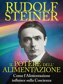 Il Potere dell'Alimentazione - Come l'Alimentazione influisce sulla Coscienza (eBook, ePUB)