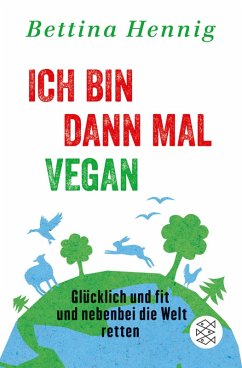 Ich bin dann mal vegan (eBook, ePUB) - Hennig, Bettina
